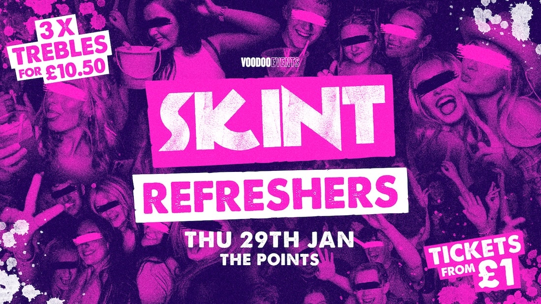 Skint – Refreshers! 🎉