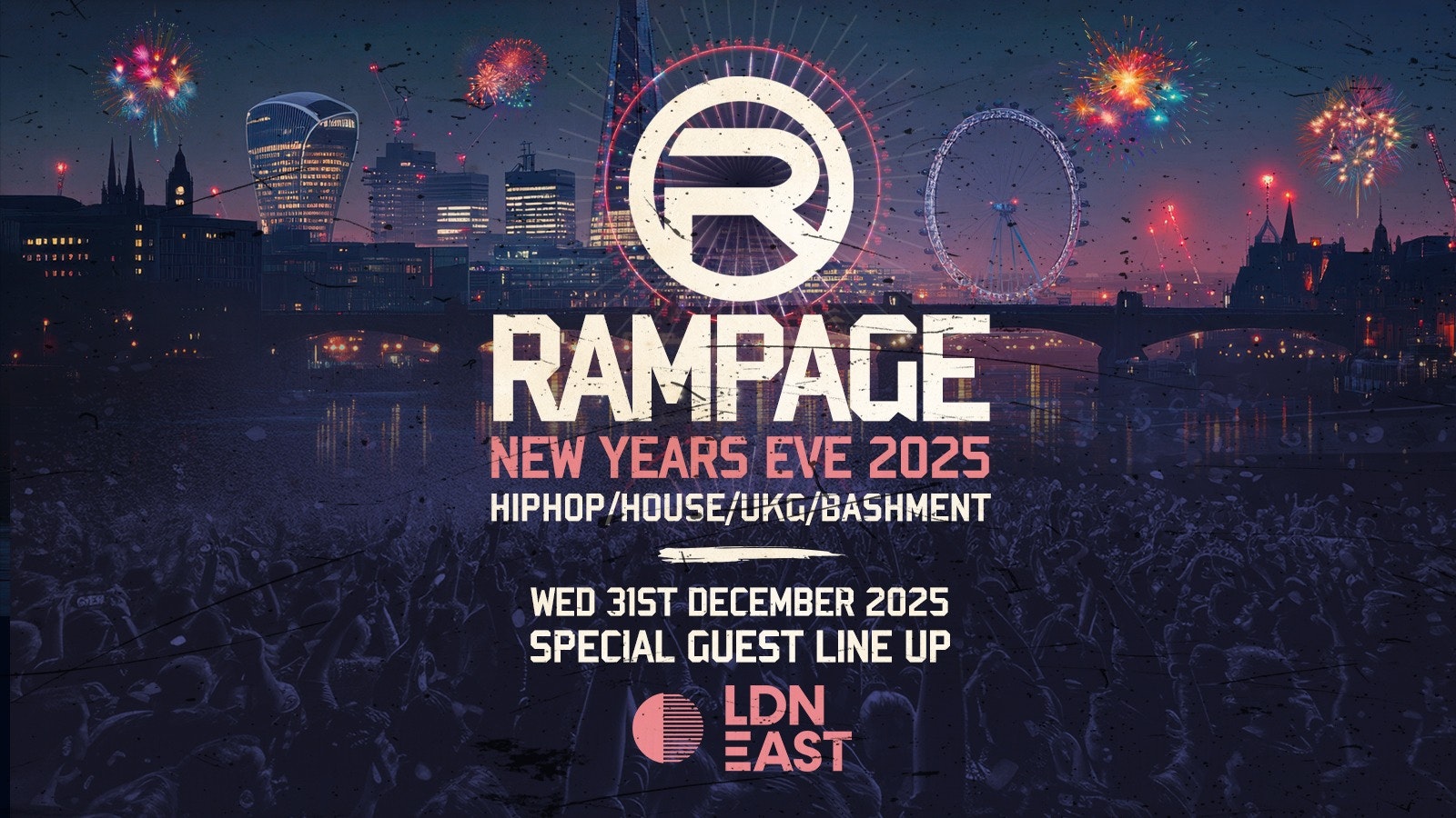 Rampage Sound New Years Eve | LDN East