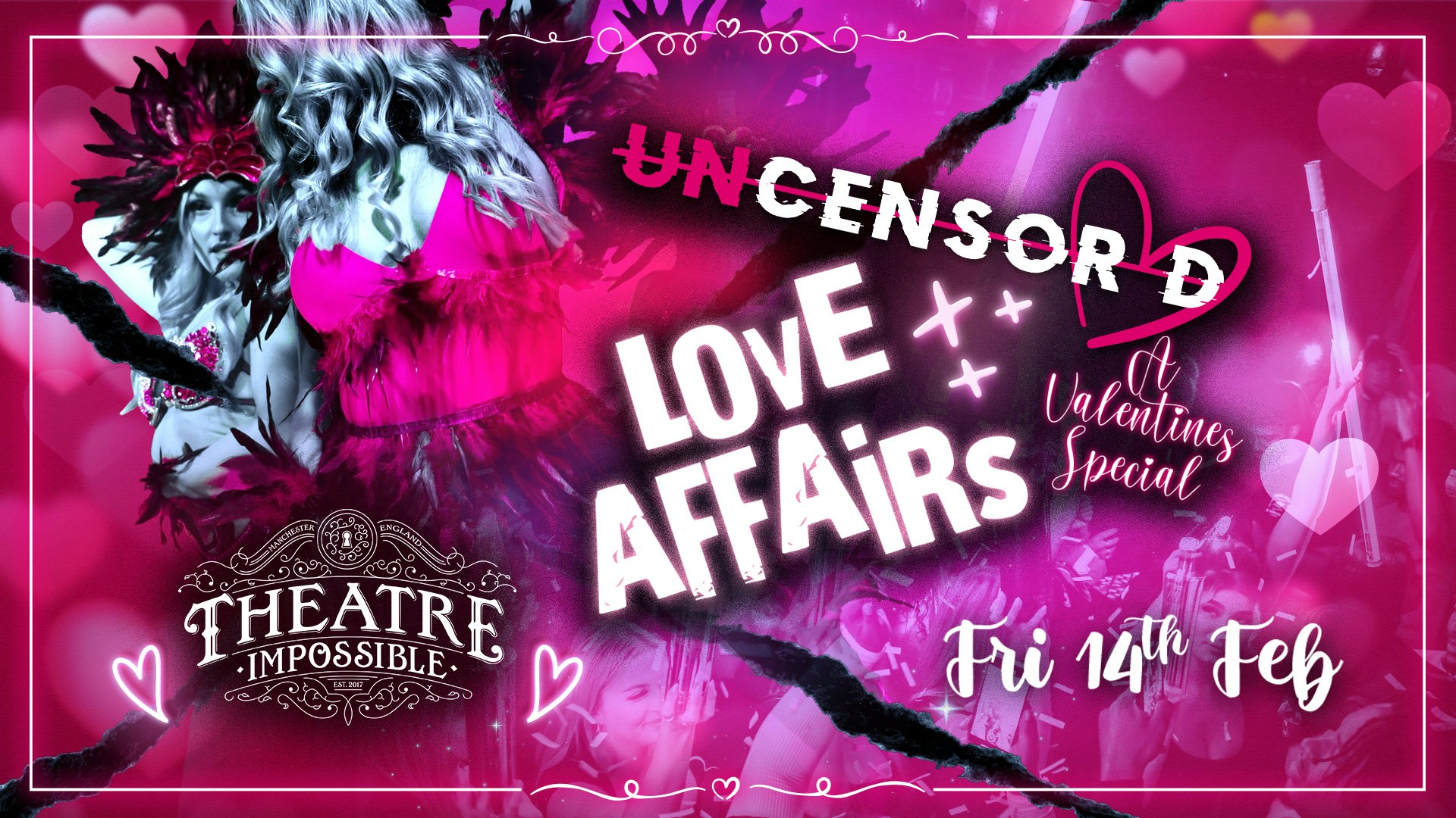 UNCENSORED FRIDAYS ❌ IMPOSSIBLE !! Valentines special 💗 Manchester’s Hottest Friday Night