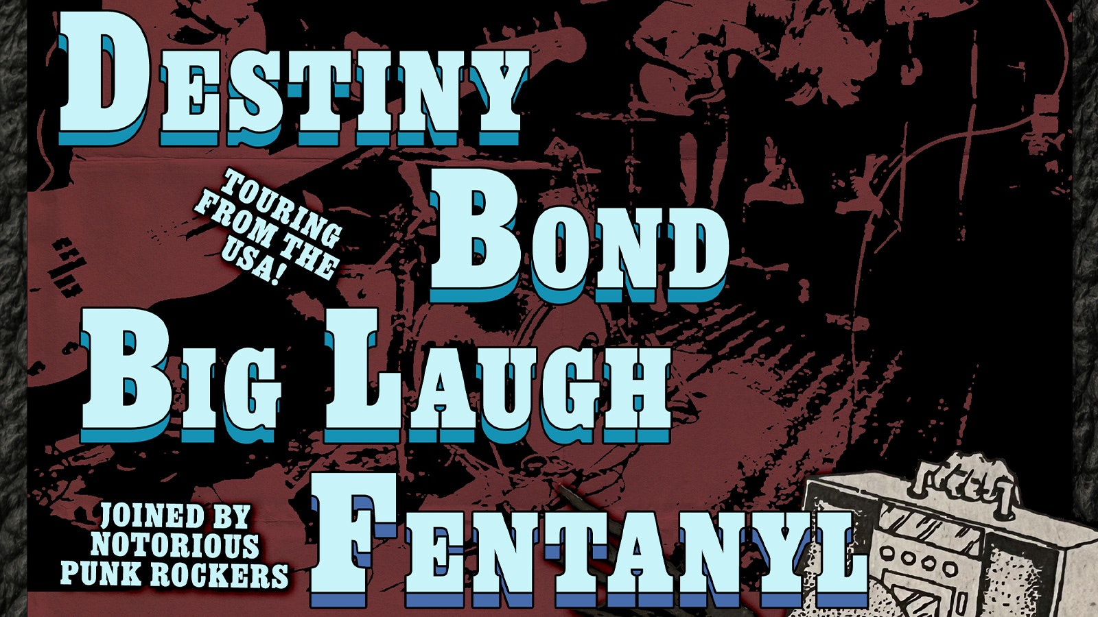 Destiny Bond / Big Laugh / Fentanyl