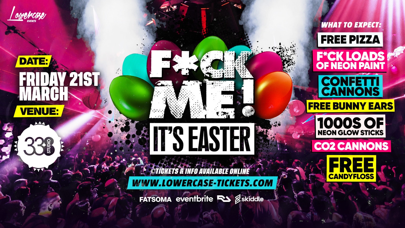 F*CK ME ITS EASTER @ STUDIO 338 🎉🐣 – THE BIGGEST END OF TERM EASTER EVENT!