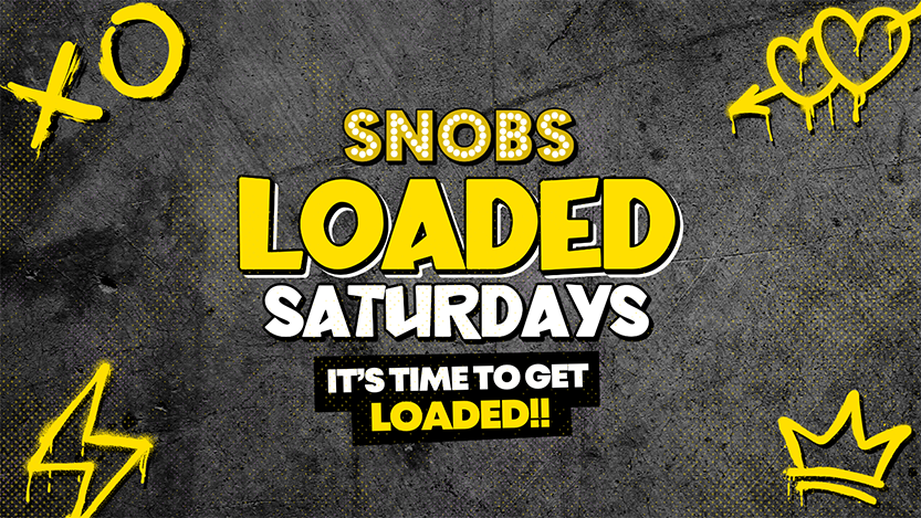 Loaded Saturdays @ Snobs Birmingham 🤟01/03