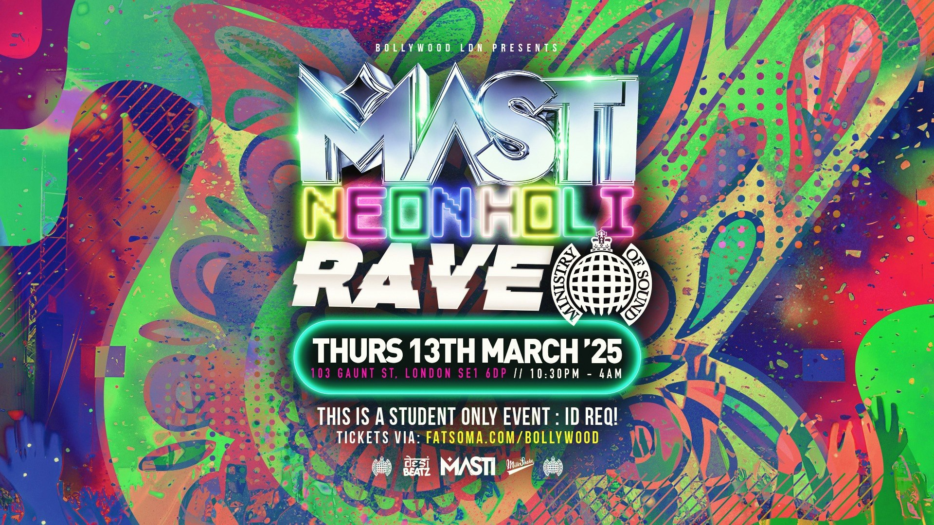 Masti : NEON HOLI RAVE | 13.03.25 | Live from Ministry of Sound