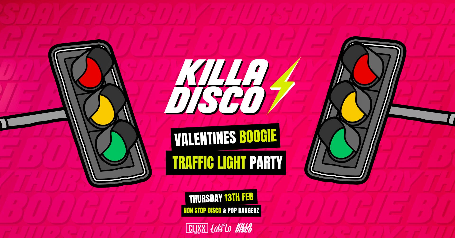KILLA DISCO ⚡Traffic Light Party 😋  Free shot with every ticket