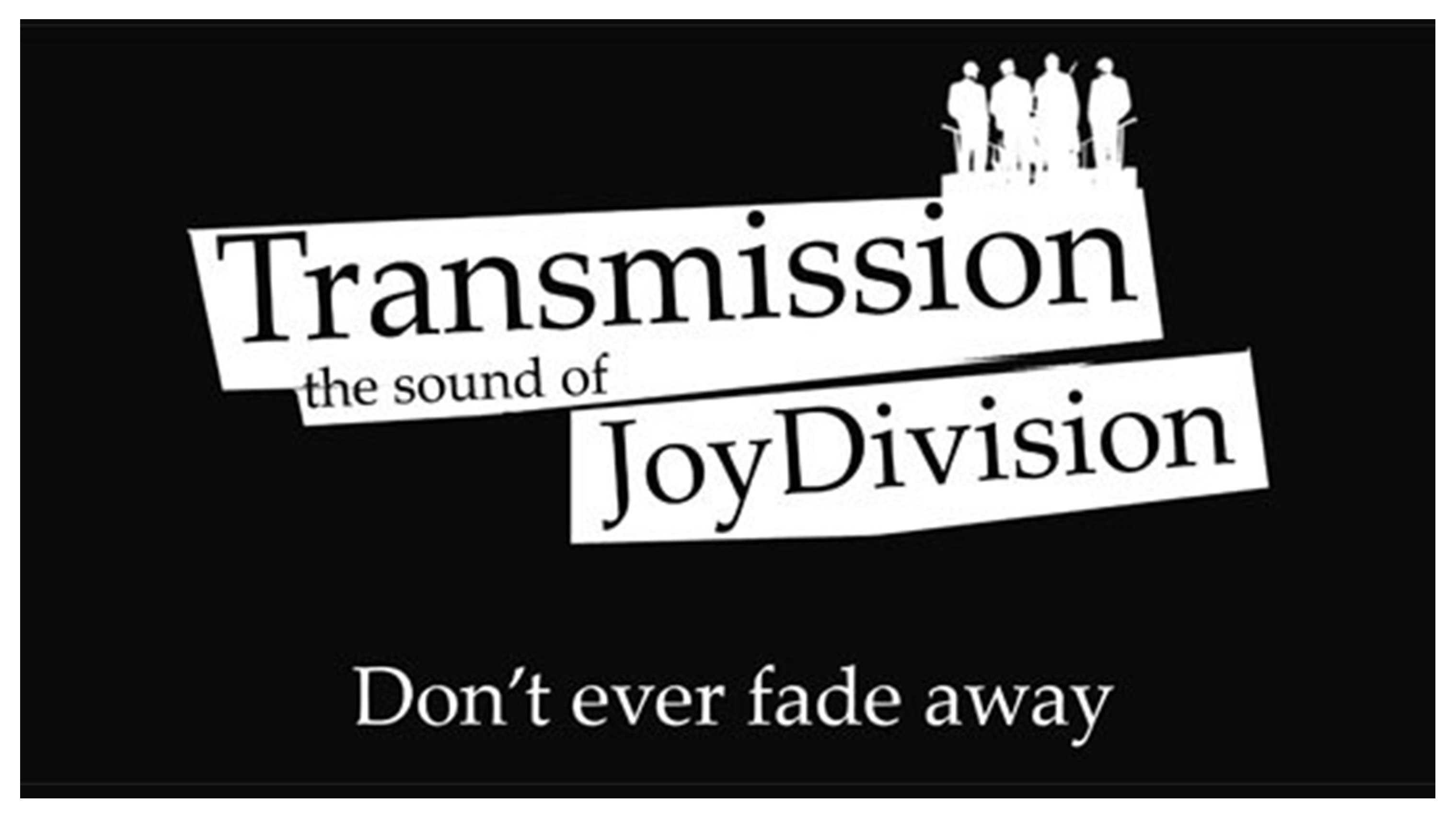 Transmission: The Sound of Joy Division