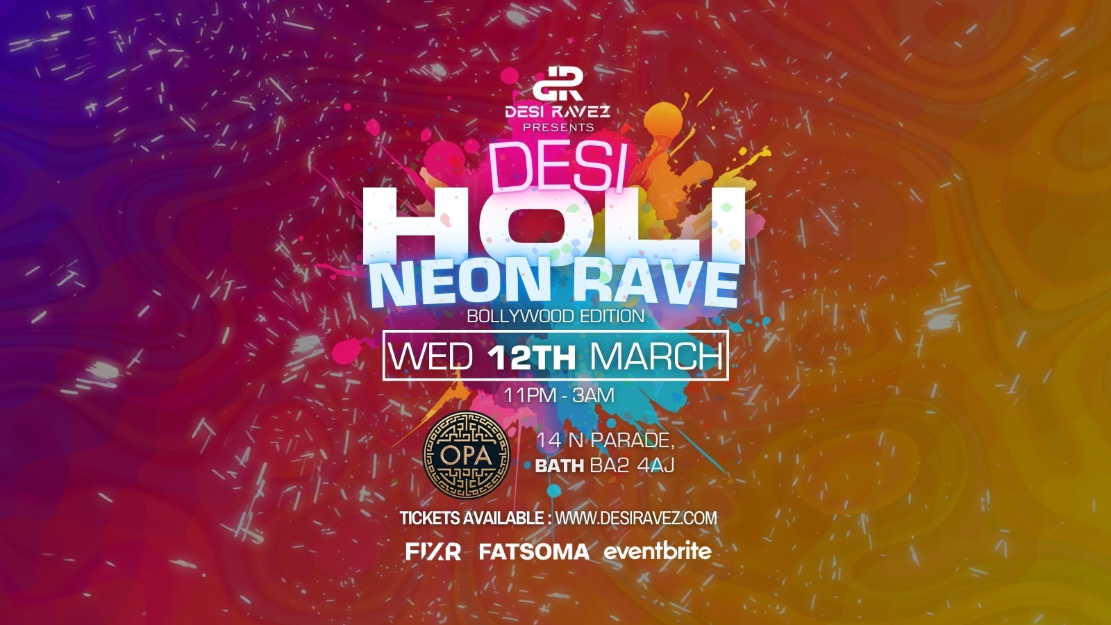 Desi Holi Neon Rave 🌈 – Wednesday 12th March @Opa Bath
