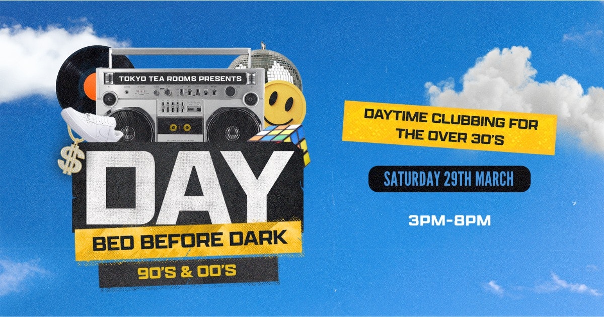 The Over 30’s Day Party | 90s & 00s | 3pm-8pm | CANTERBURY *28 ONLINE TICKETS LEFT*