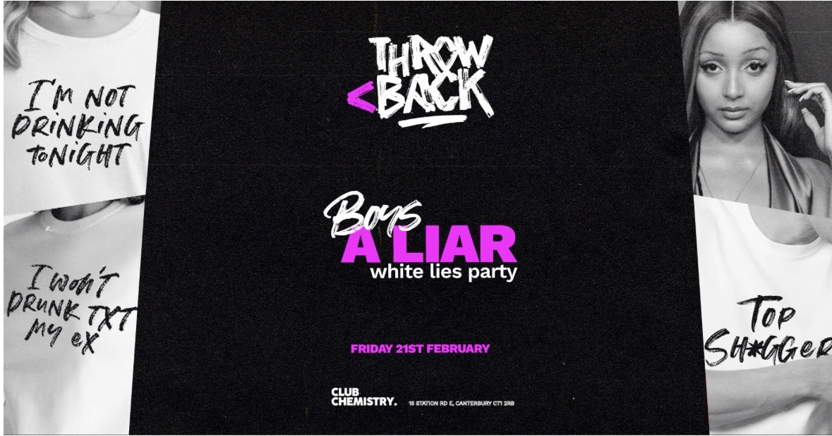 BOY’S A LIAR (White Lies Party) *3 £4 TICKETS LEFT*