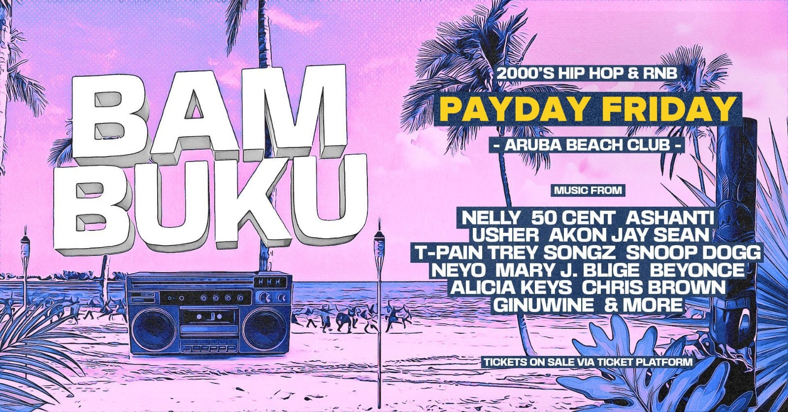 BAMBUKU – Bournemouth’s BIGGEST 00’s RnB Throwback Party @Aruba