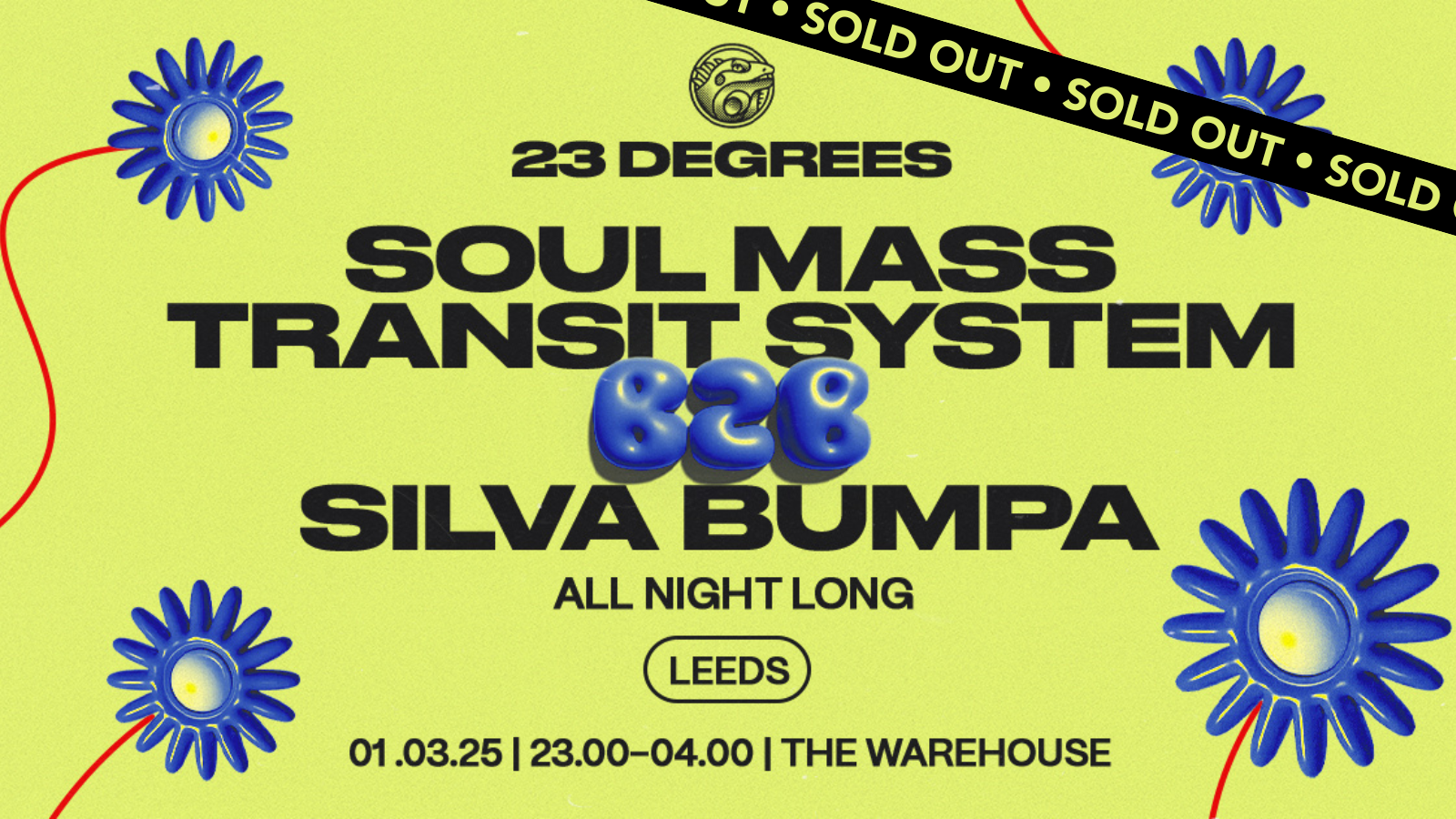 23 Degrees: Soul Mass Transit System b2b Silva Bumpa (ANL) | SOLD OUT