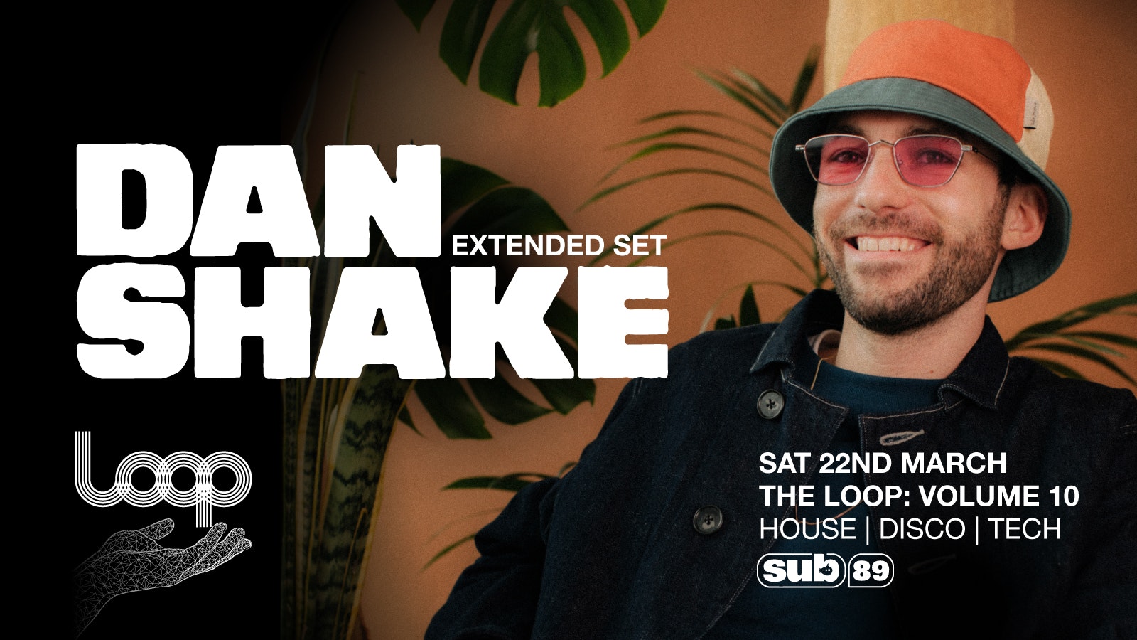 The Loop: Volume 10 Ft. Dan Shake ⚡️ (FINAL 10 TICKETS)