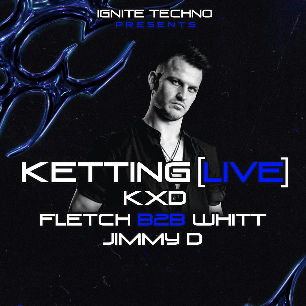 IGNITE presents : Ketting (live) 360 rave