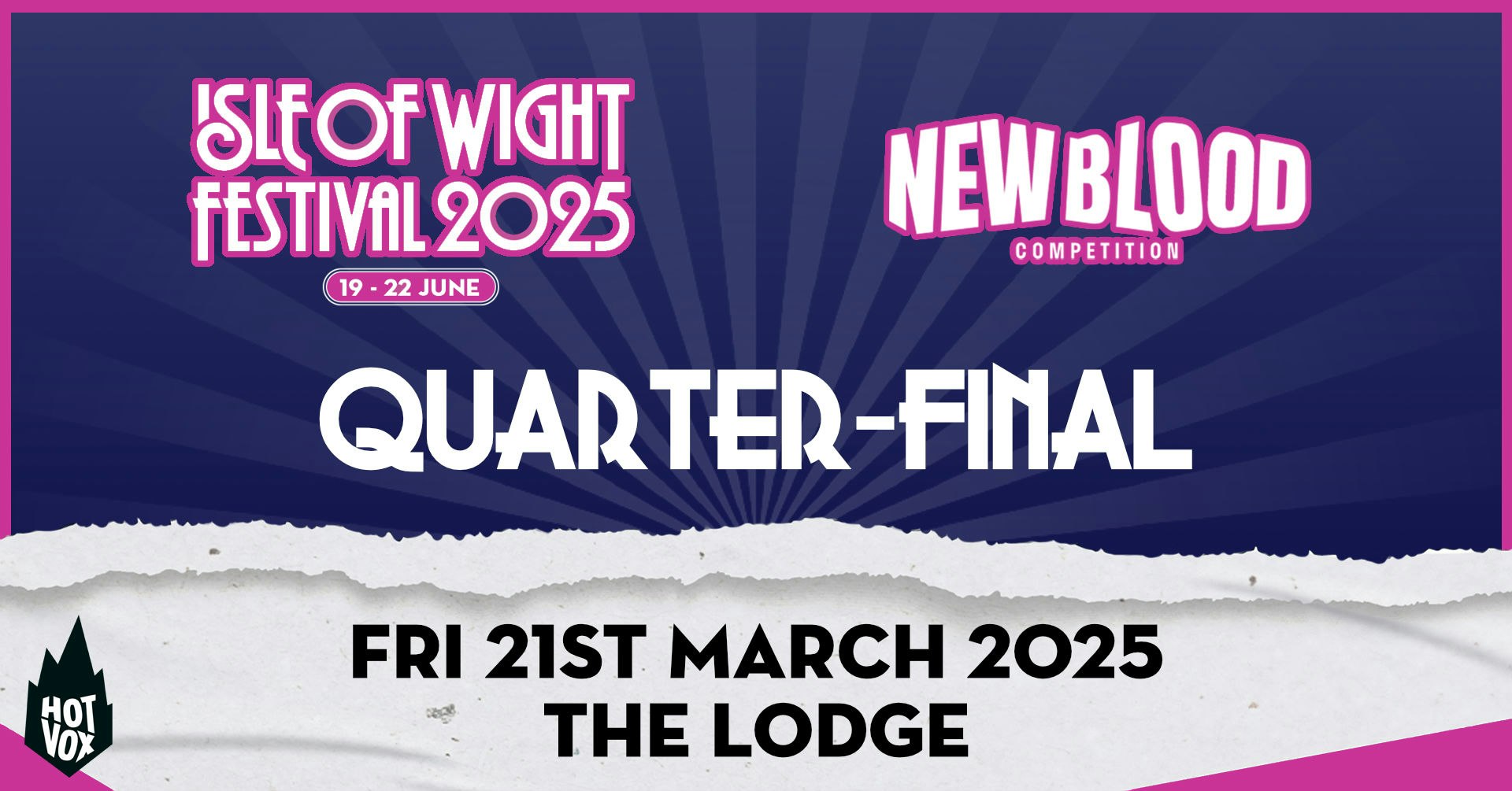 ISLE OF WIGHT FESTIVAL: New Blood Competition Quarter-Final