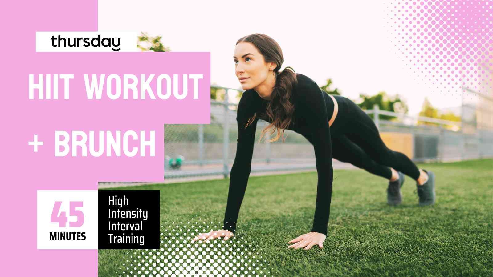 Saturday HIIT Workout Class Brunch Orange County Thursday