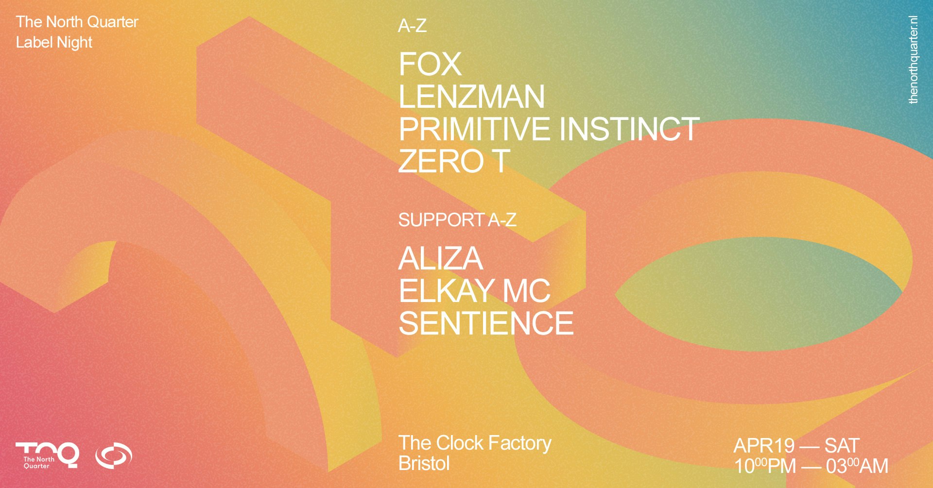 The North Quarter Bristol • Lenzman, Zero T, Fox + More