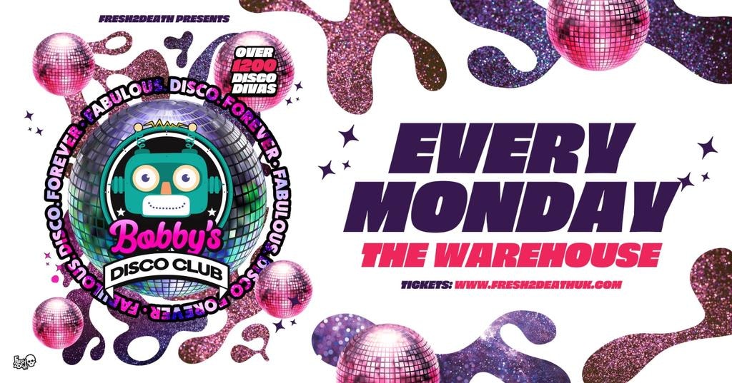 Bobby’s Disco Club at The Warehouse – Every Monday