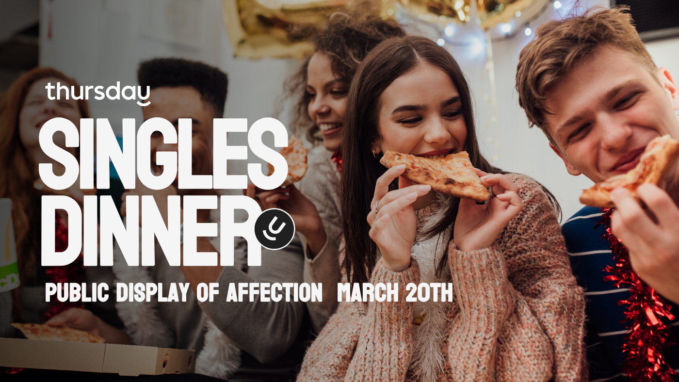 Thursday Dinner (21-30) | Public Display of Affection | New York