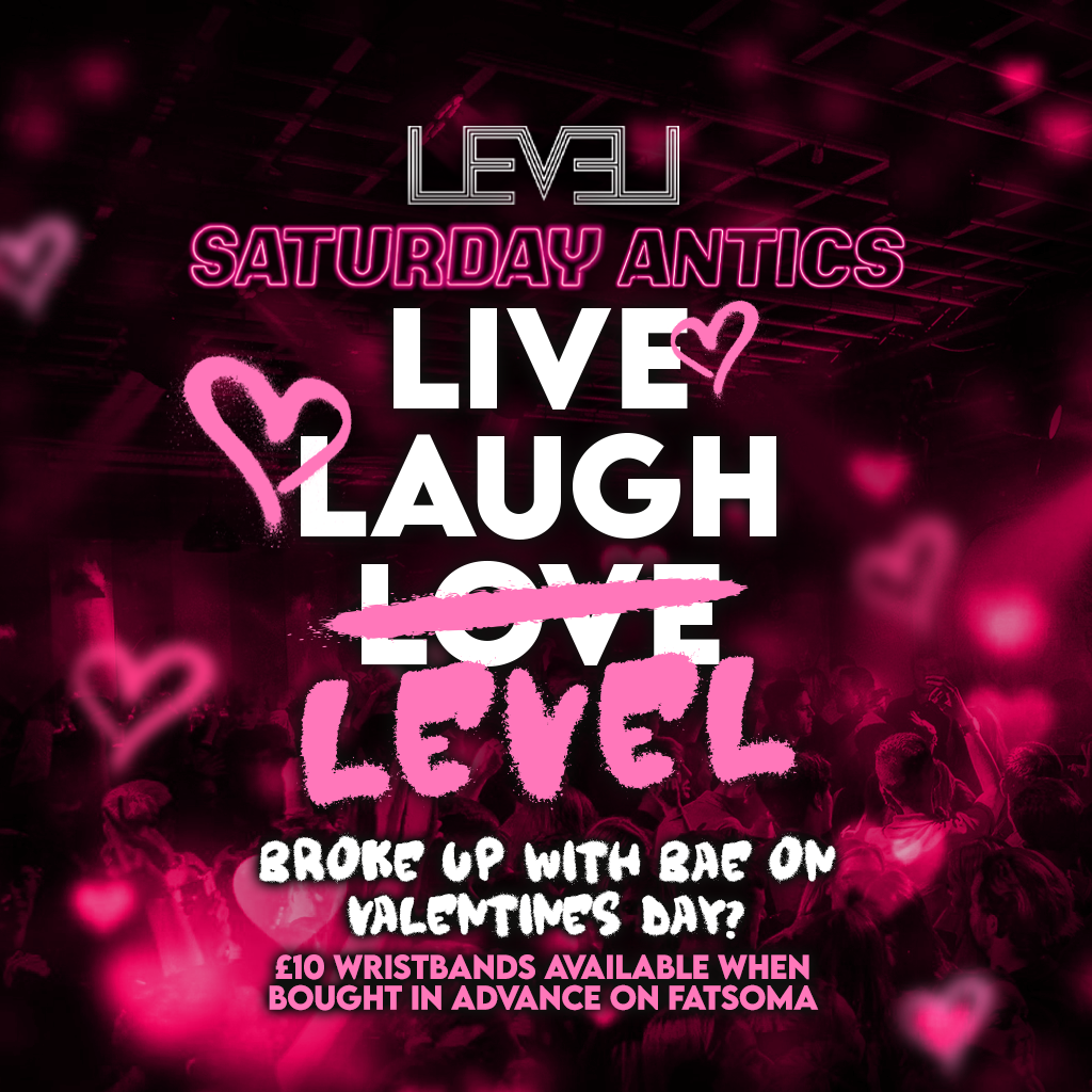 SATURDAY ANTICS – Live, Laugh , Level – Valentines Hangover