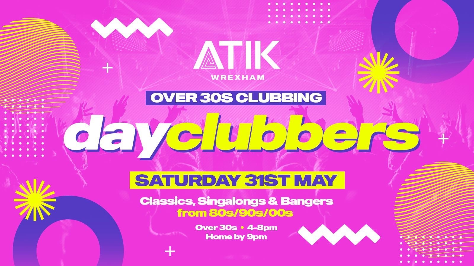 WREXHAM | DayClubbers – The Ultimate Day Party!