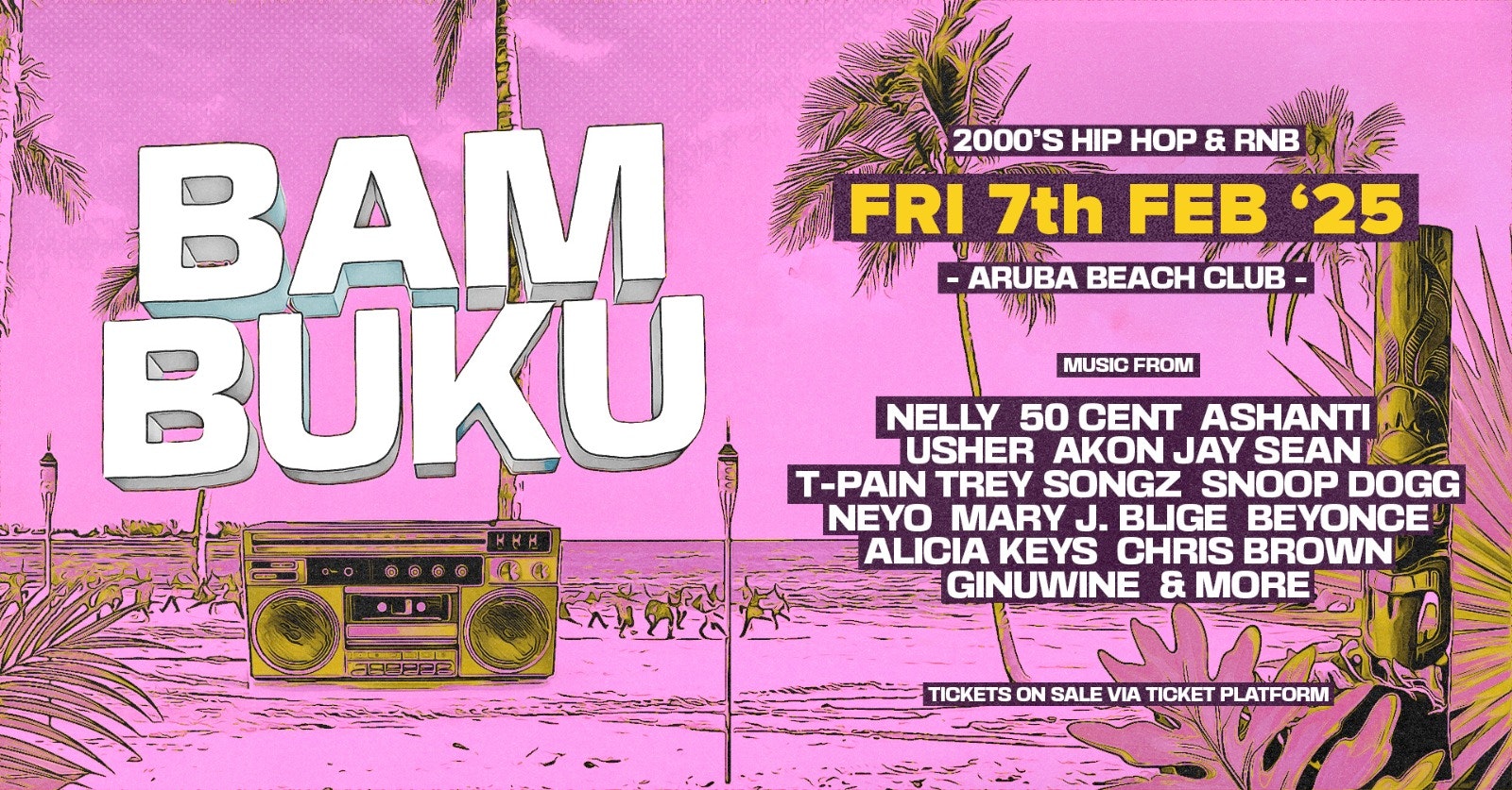 BAMBUKU – Bournemouth’s BIGGEST 00’s RnB Throwback Party @Aruba