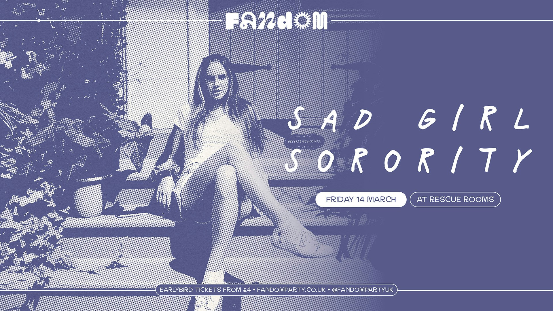 Sad Girl Sorority 💔 Fandom @ Rescue Rooms, Nottingham