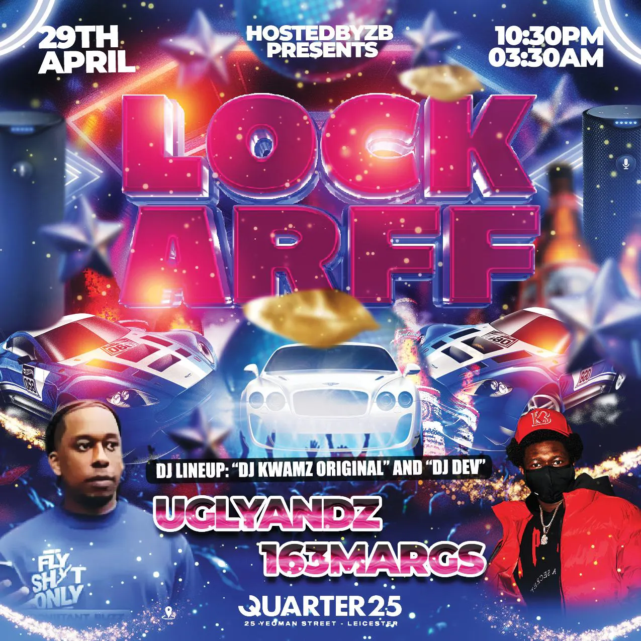 Lock Arff (ft UglyAndz & 163Margs) at Quarter 25, Leicester on 29th Apr ...