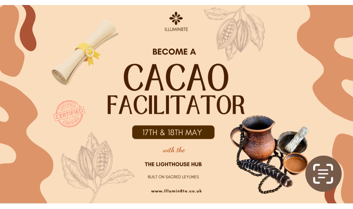 Cacao Facilitator Training Course / Wingsofbuddha (17th / 18th May) @ THE LIGHTHOUSE HUB