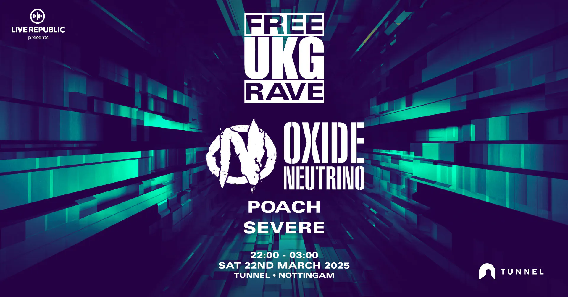FREE UKG RAVE w/ Oxide & Neutrino | Nottingham at Tunnel Club ...