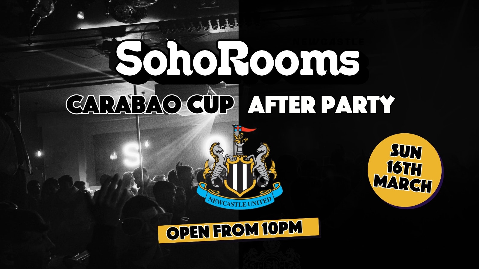 Soho Rooms | Carabao Cup After PARTY – UP THE MAGS!!!!