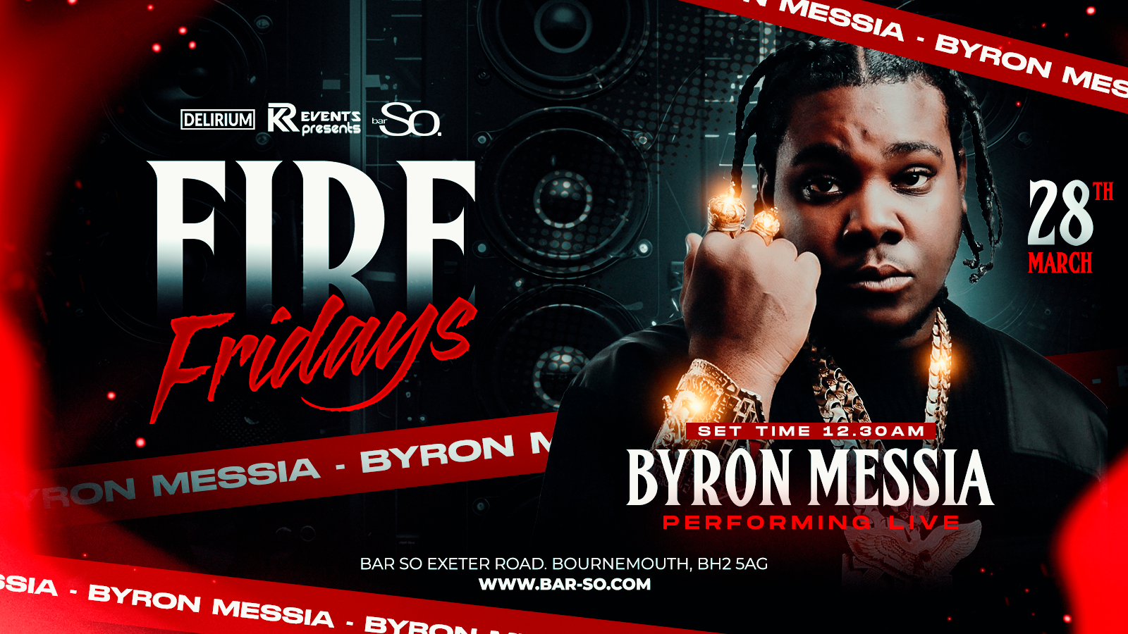 Fire Fridays @ Bar so BYRON MESSIA LIVE! 🎤 🔥 Bournemouth’s biggest Friday night!🥂