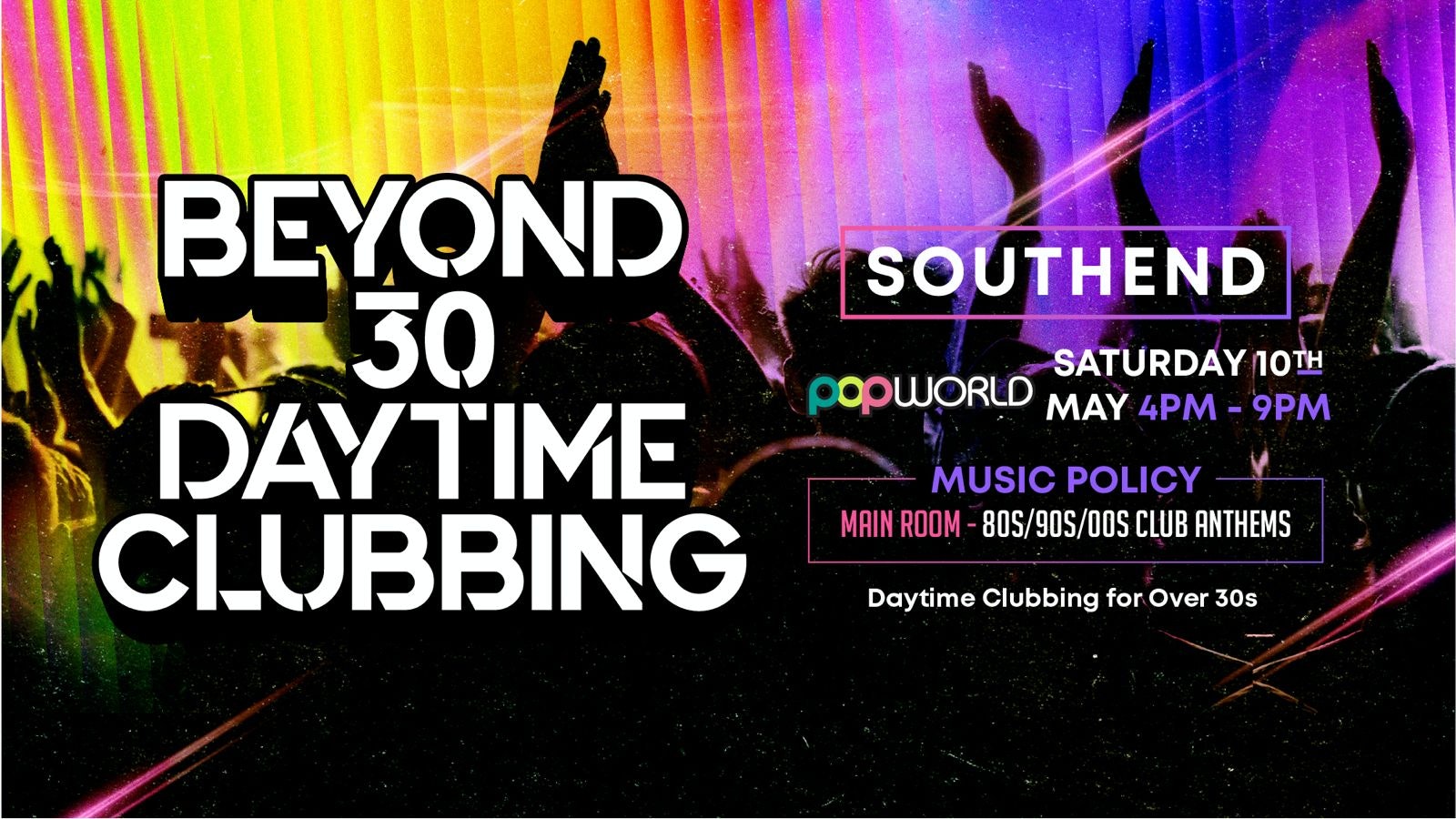 OVER 30s DAYTIME CLUBBING – SOUTHEND🕺🏽
