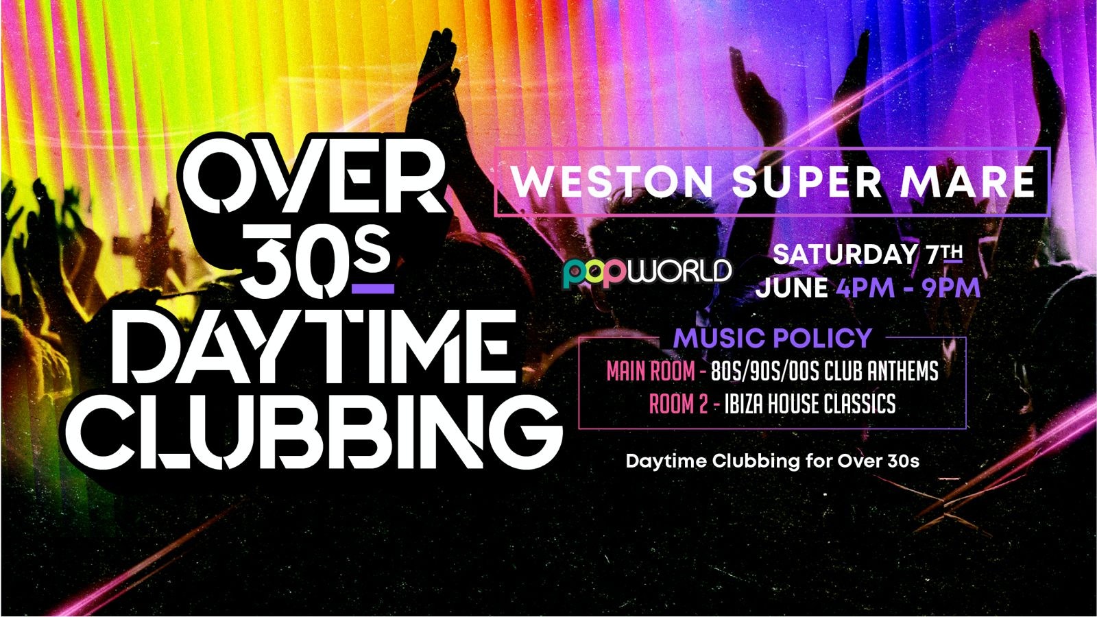 OVER 30s DAYTIME CLUBBING – WESTON SUPER MARE🕺🏽