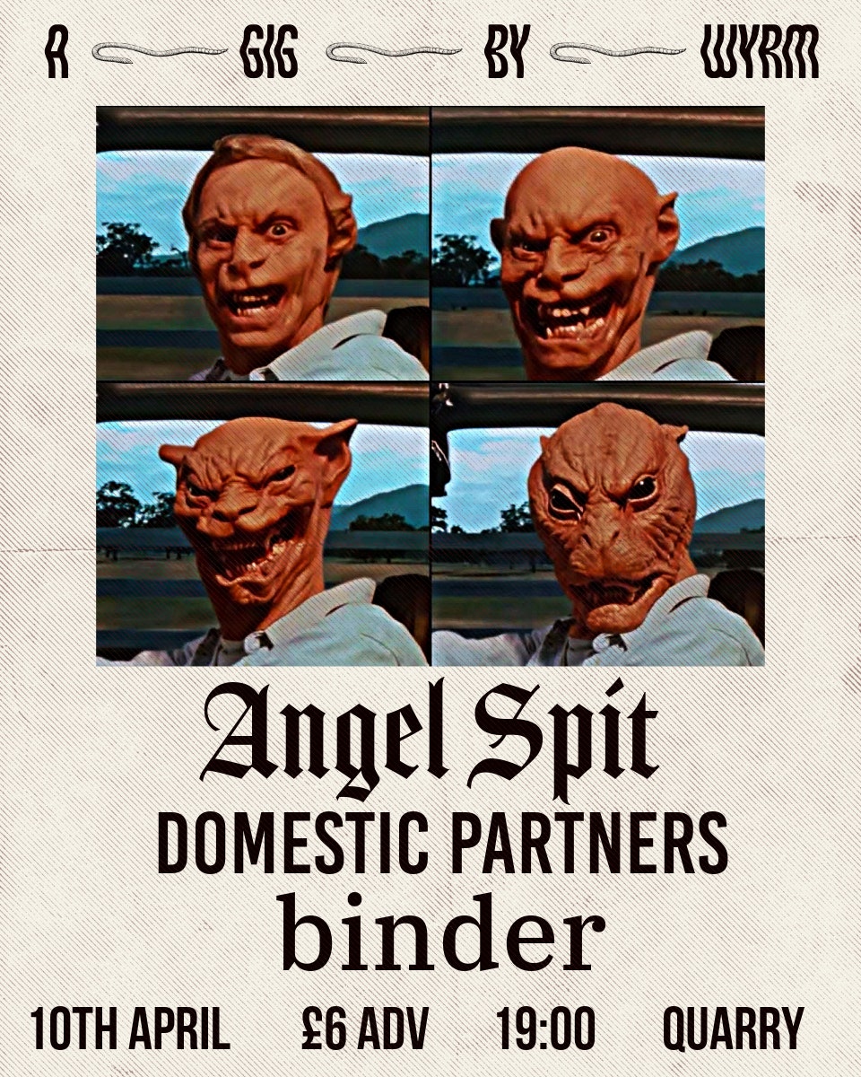 WYRM Presents: Angel Spit, Domestic Partners & binder