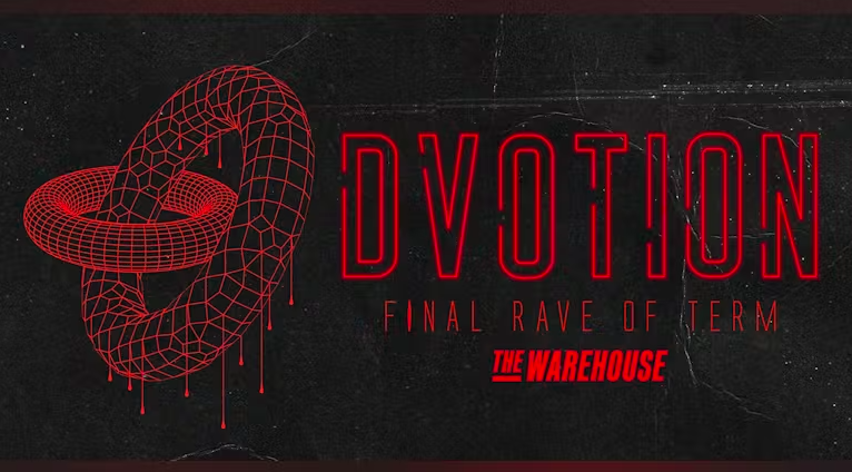 Dvotion – The Final Rave of Term