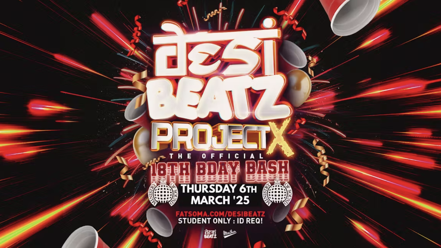 Desi Beatz : PROJECT X | 06.03.25 | The Official 18th Bday Bash!
