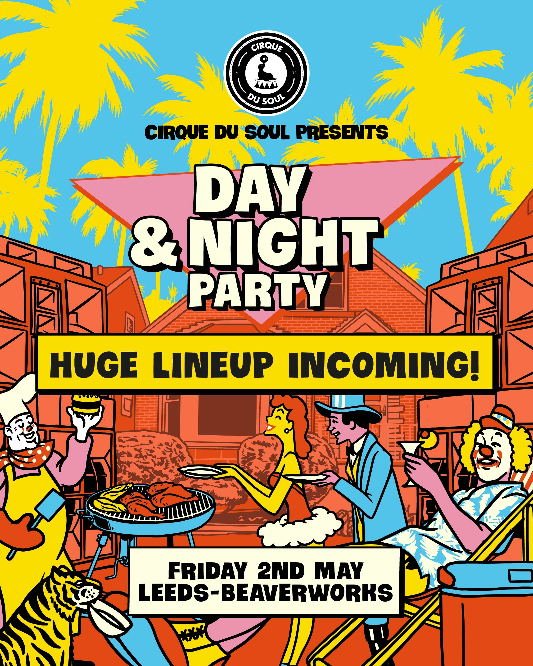 Cirque Du Soul: London // Summer Day Party // Huge Headliner TBA