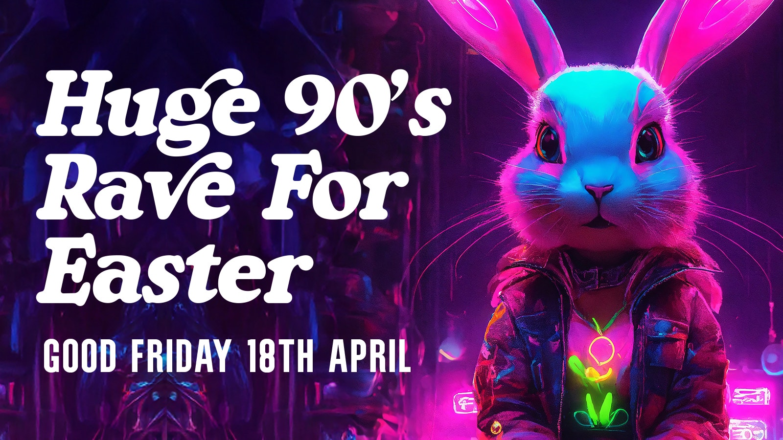 90’S EASTER RAVE 😎 🐣 MED FRIDAYS 😎 🐣 MEDICATION LIVERPOOL