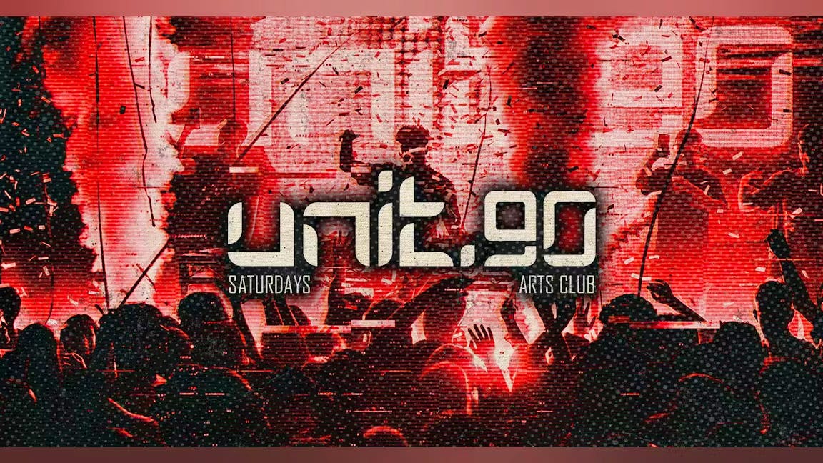 UNIT.90 // 3 ARENAS // SATURDAYS AT AC