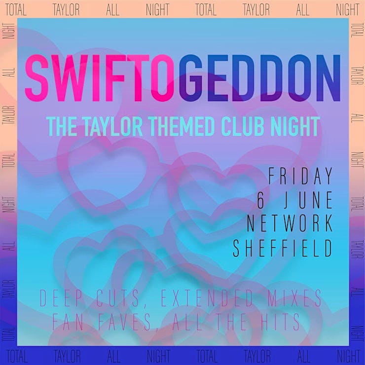 Swiftogeddon – The Taylor Themed Club Night – Sheffield