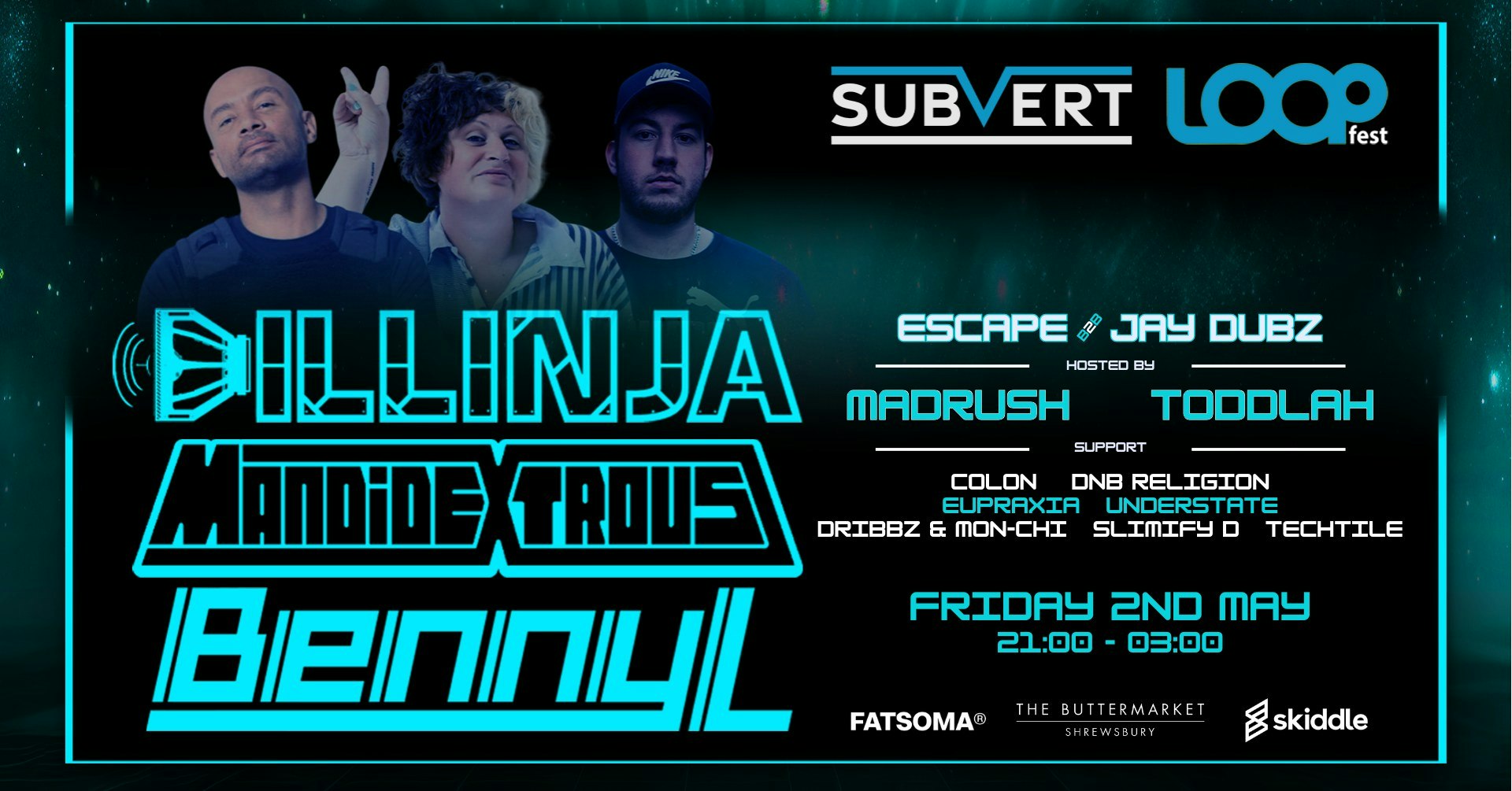 🚨 TICKETS SELLING FAST! Subvert x LOOPFEST w/ Mandidextrous, Dillinja, Benny L and more