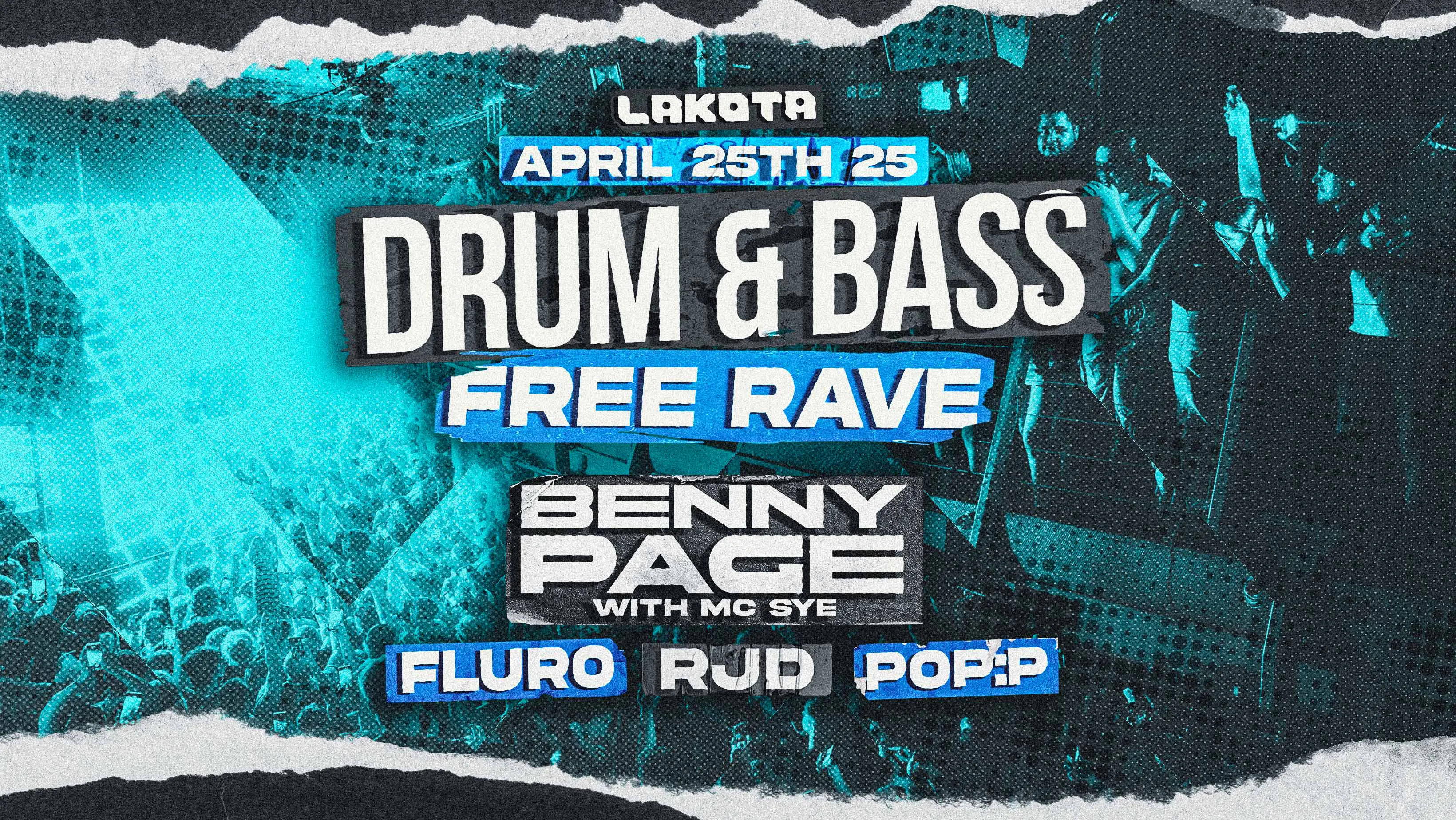 DRUM & BASS FREE RAVE: BENNY PAGE at Lakota, Bristol on 25th Apr 2025 ...