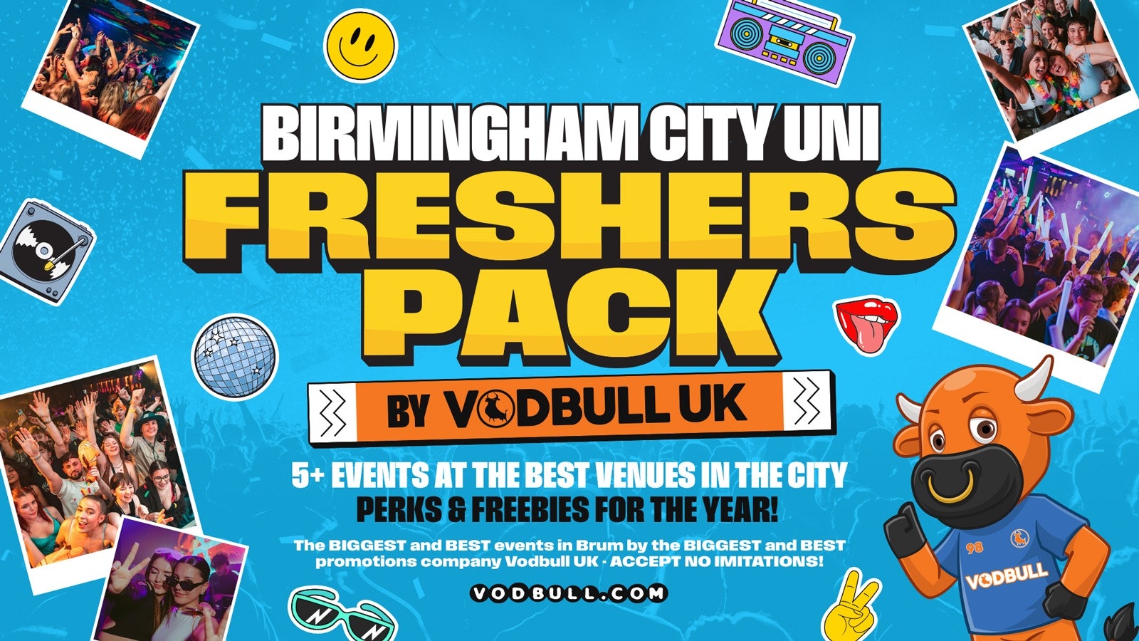 WELCOME TO BIRMINGHAM FRESHERS SPECIAL!!⭐️🔟 MASSIVE EVENTS, 1️⃣ TICKET] The Vodbull UK Birmingham City Uni Freshers Pack!