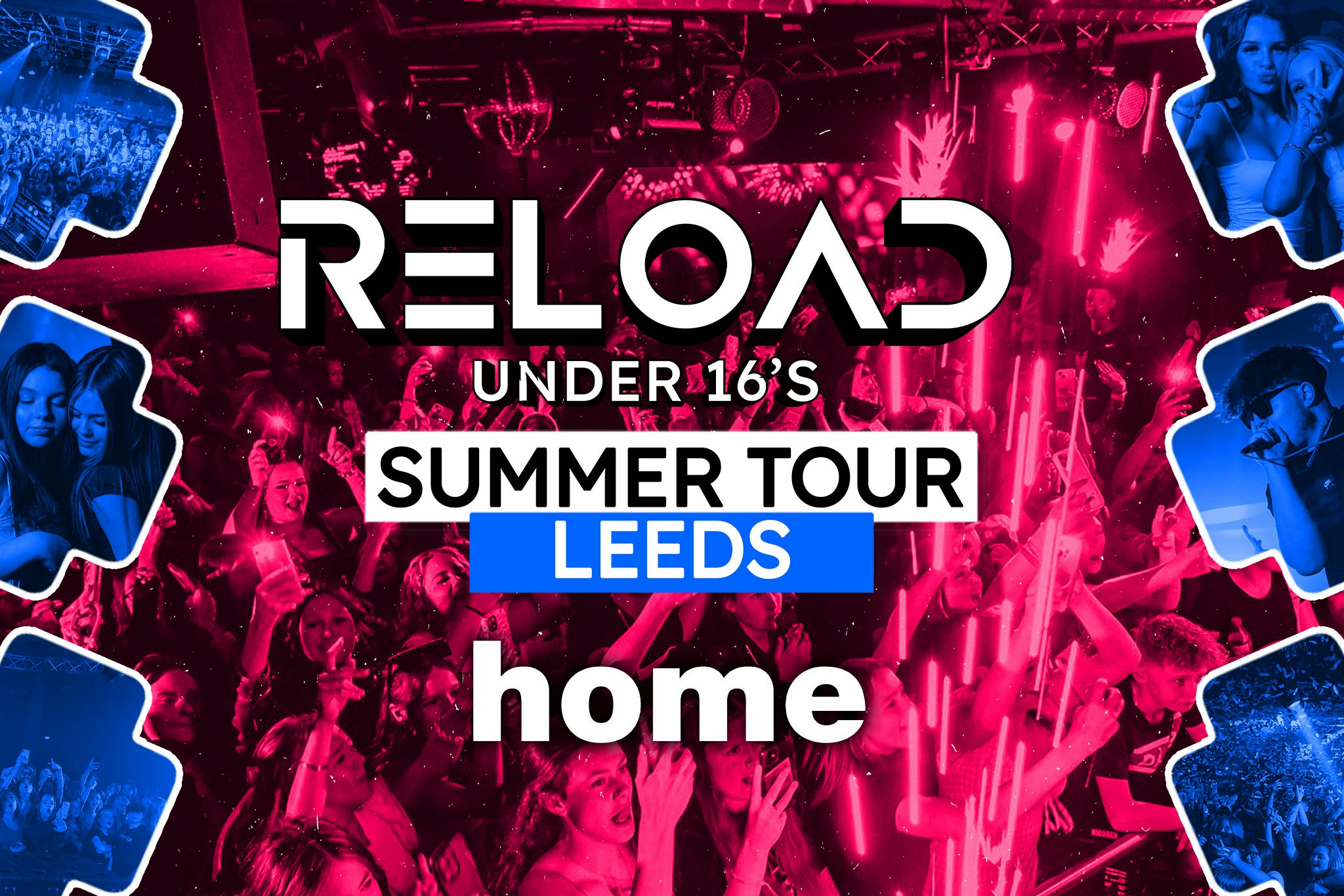 Reload Under 16s Summer Tour – Leeds