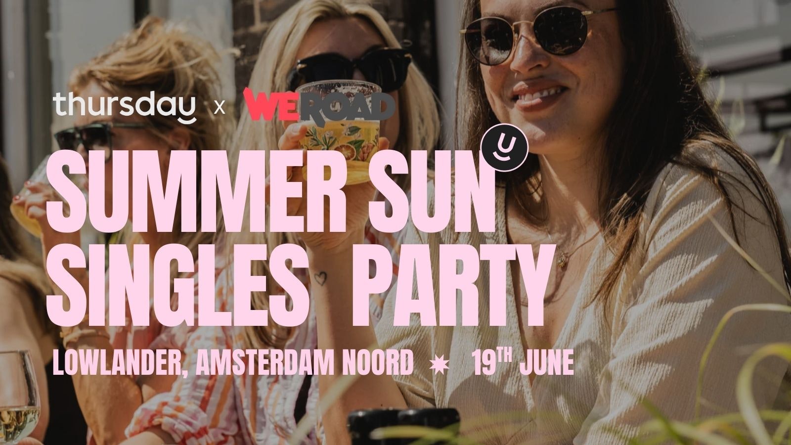 Thursday | Summer Sun Singles Party x WeRoad | Lowlander