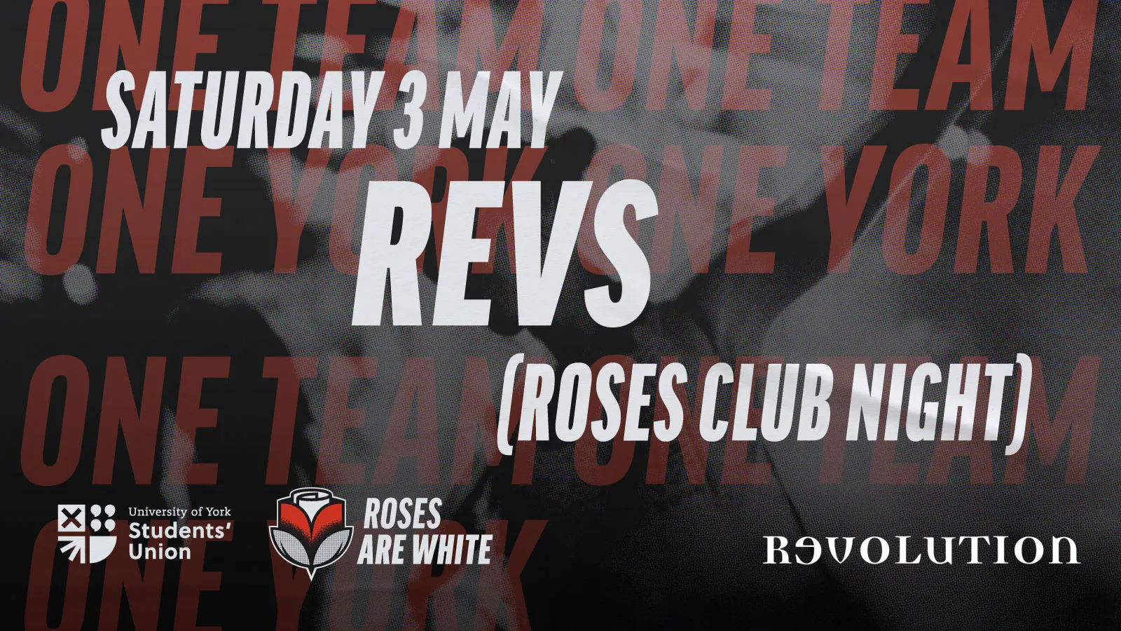 REVS Roses Saturday 2025 (Official Club Night) at Revolution York, York ...