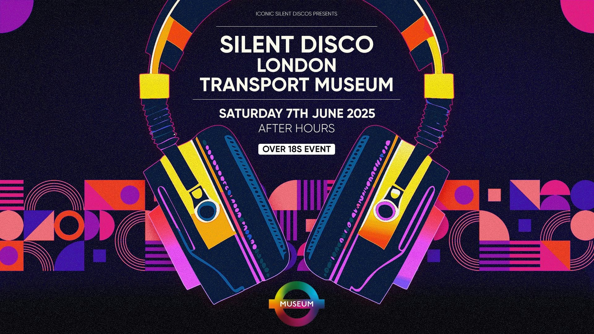 Iconic Silent Disco Presents: Silent Disco at the London Transport Museum!