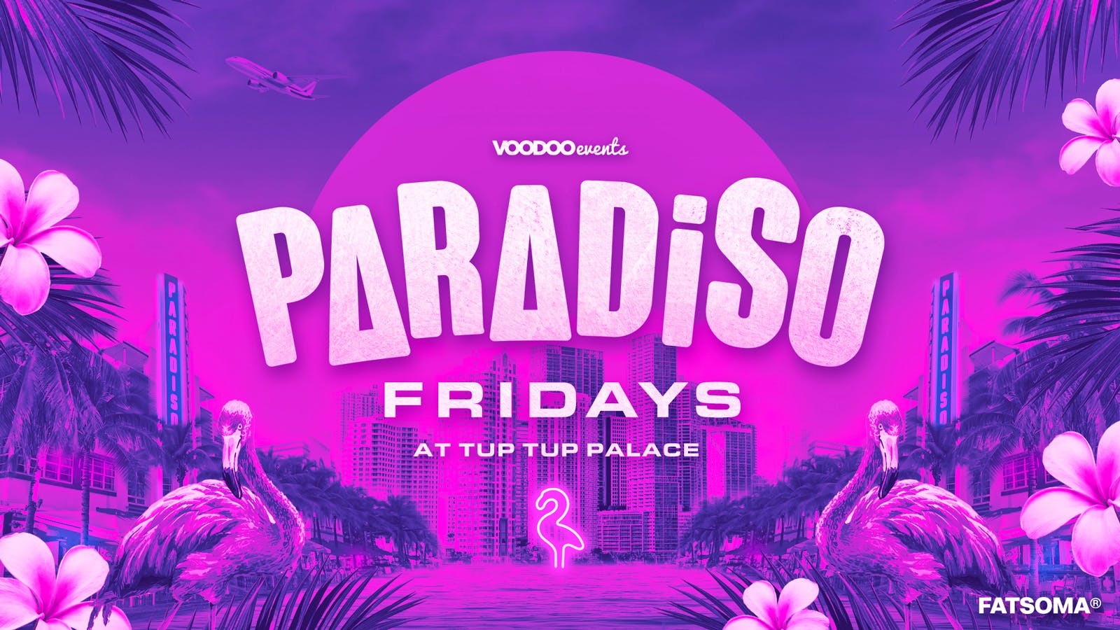 PARADISO – Friday’s At Tup Tup Palace