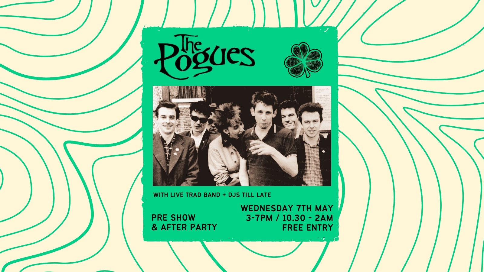 THE POGUES : PRE SHOW AND AFTER PARTY