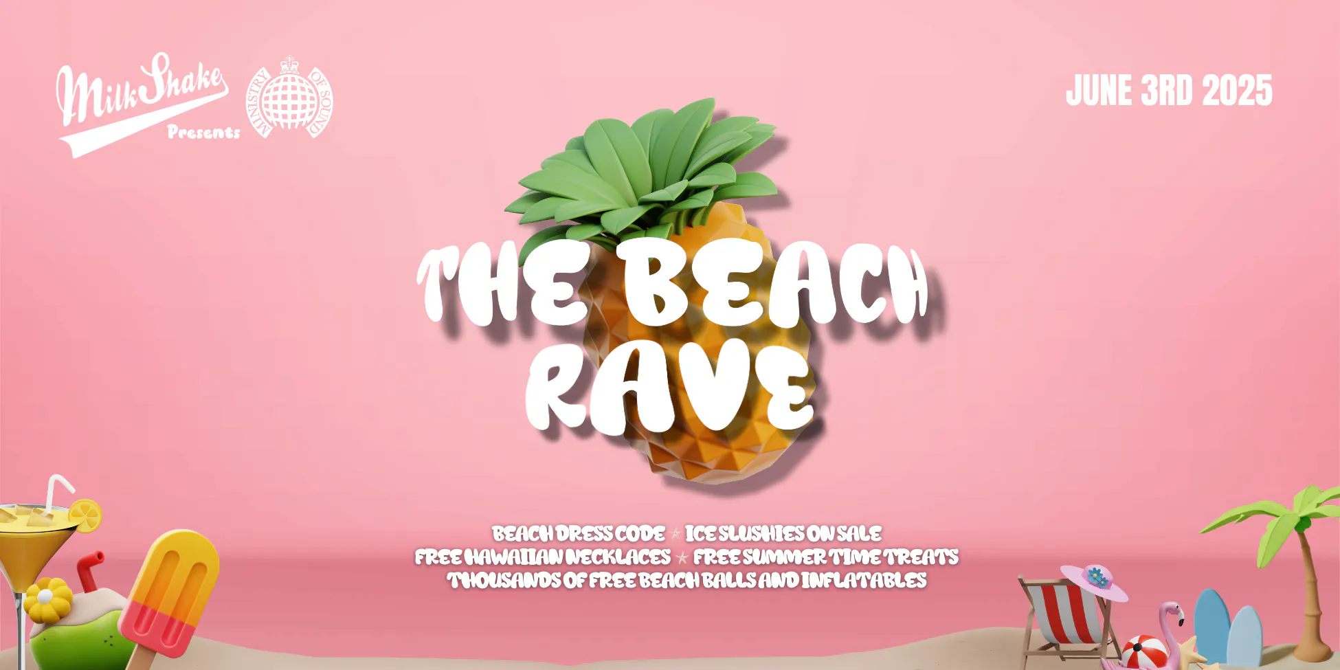 🚫 SOLD OUT 🚫 Milkshake, Ministry of Sound Presents: THE BEACH RAVE 2025 ...
