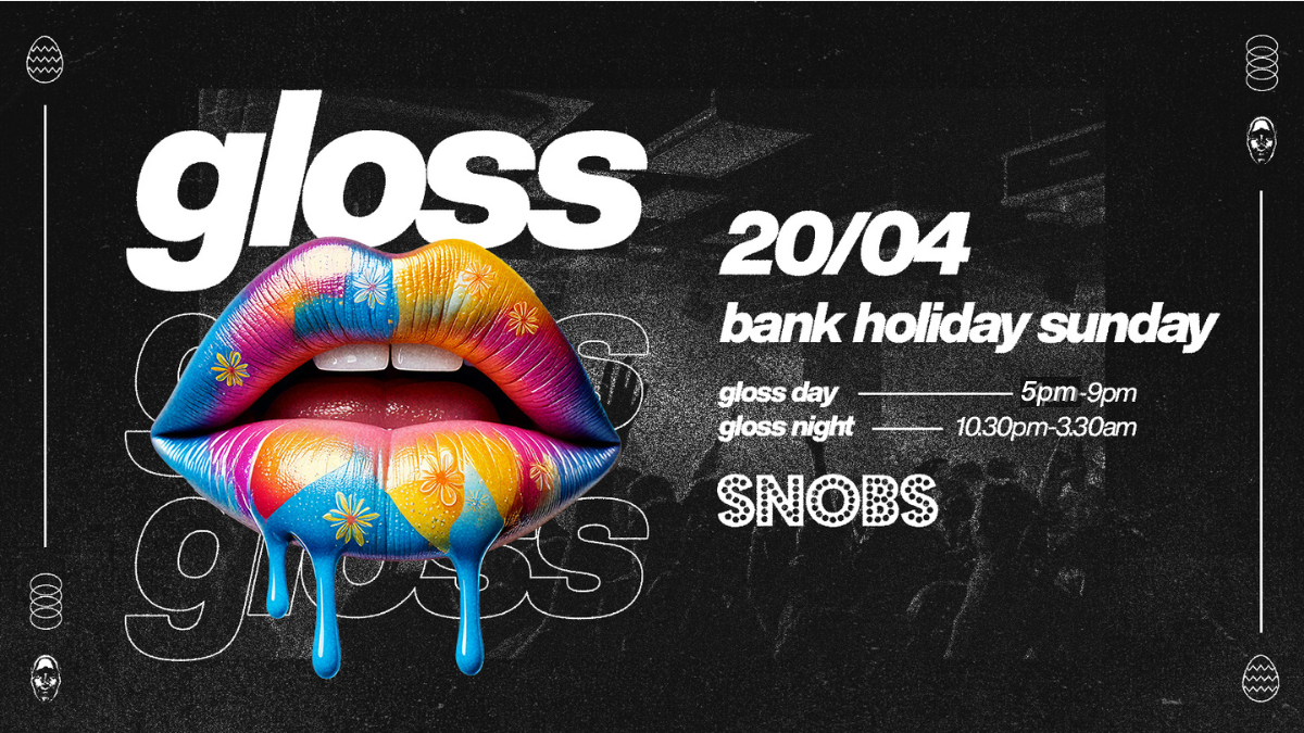 GLOSS NIGHT @ SNOBS – Easter Sunday Special – Bank Holiday in Birmingham – 20th Apr